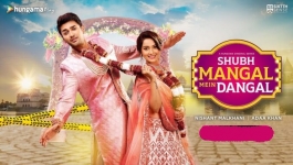 Subha Mangal Mein Dangal - Season 01 Complete